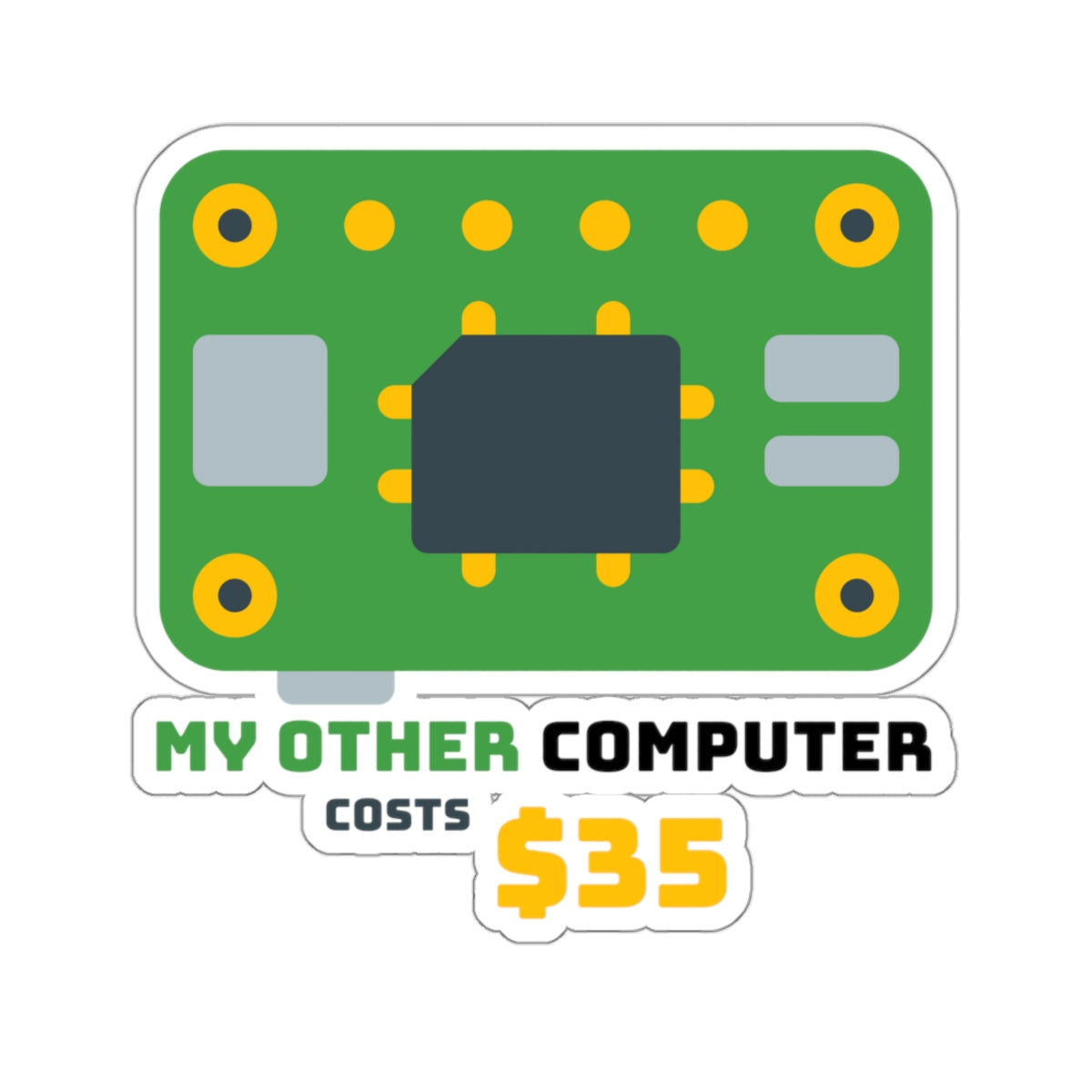 My other computer / Rasberrypi - Developer / Programmer / Software Engineer Kiss Cut Sticker