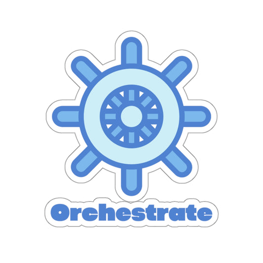 Orchestrate - Developer / Programmer / Kubernetes Kiss Cut Sticker