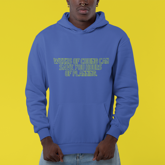 Weeks of coding can save you hours of planning - Heavy Blend™ Hoodie