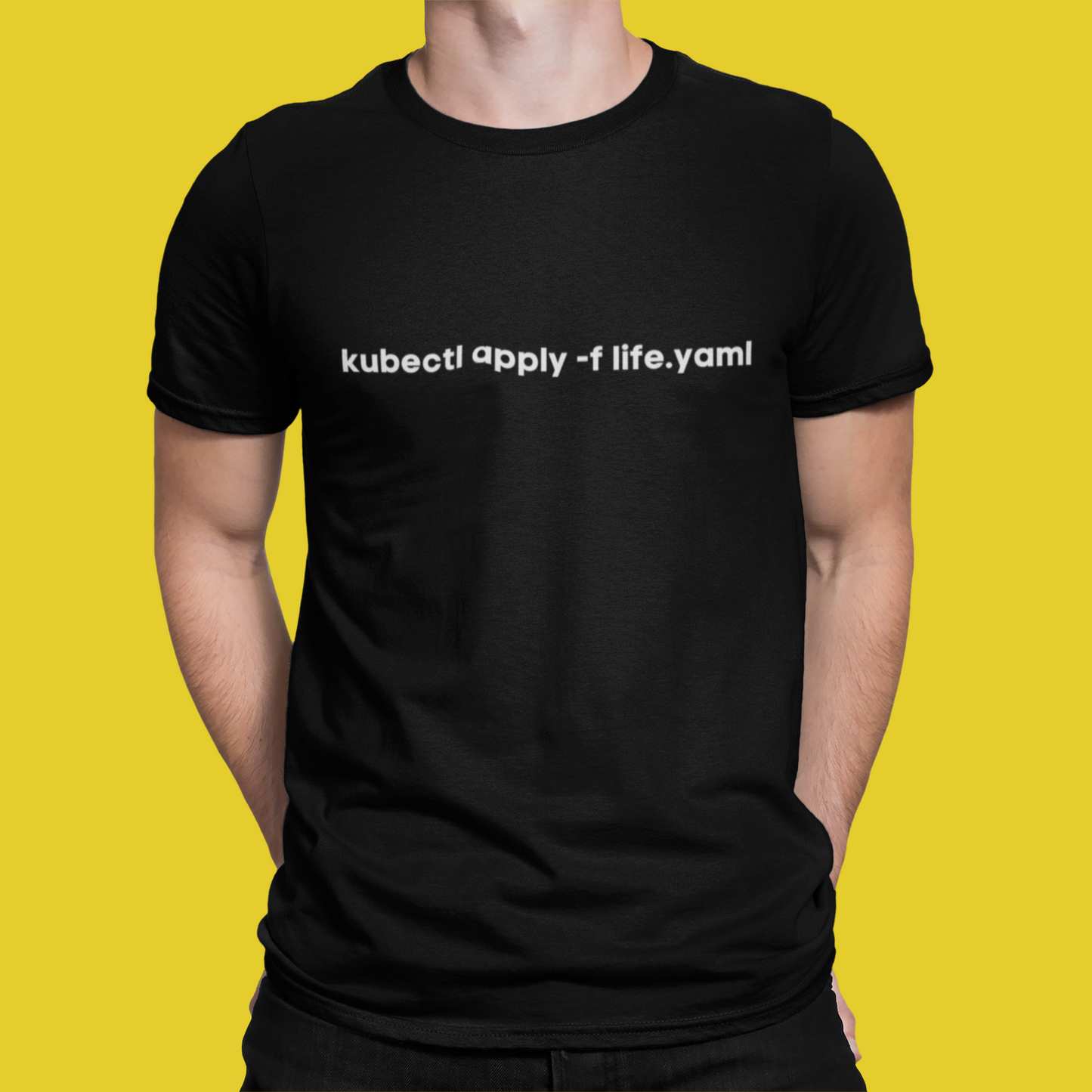 kubectl apply -f life.yaml - Kubernetes Admin Tshirt