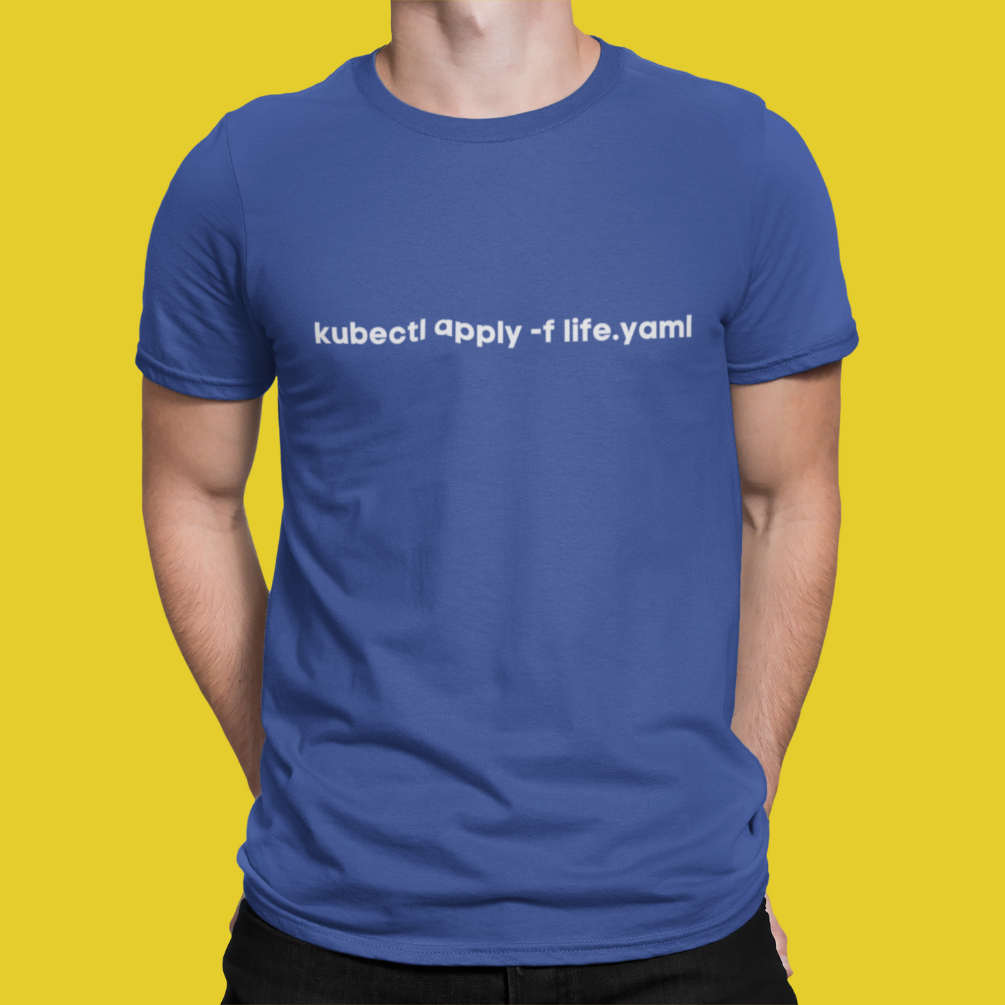 kubectl apply -f life.yaml - Kubernetes Admin Tshirt