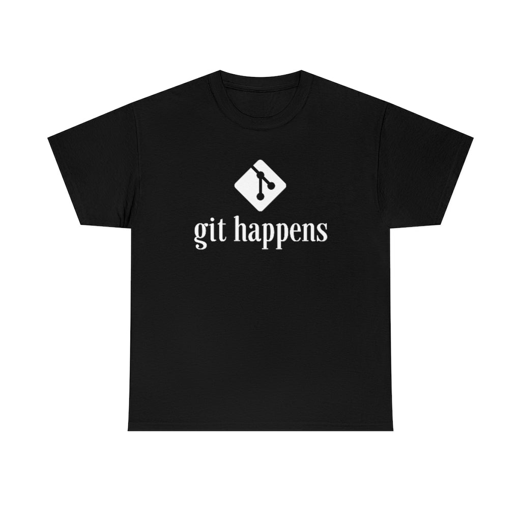 Git Happens - Developer T-Shirt